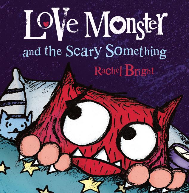 Book cover for Love Monster and the Scary Something