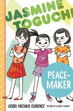 Book cover for Jasmine Toguchi, Peace-Maker