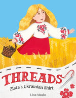 Book cover for Threads: Zlata's Ukrainian Shirt