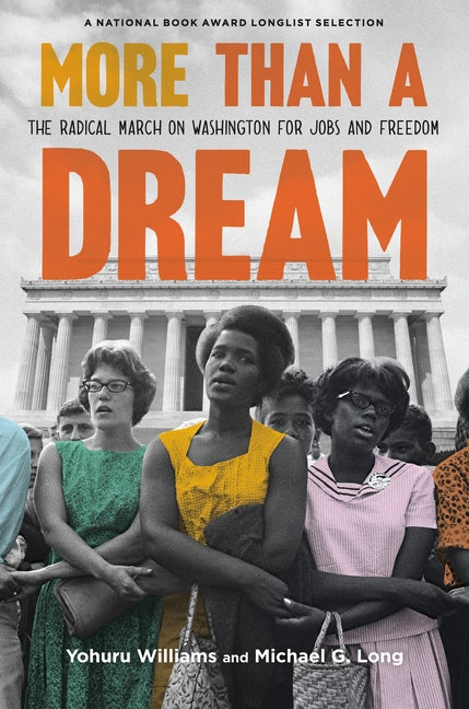 Book cover for More Than a Dream: The Radical March on Washington for Jobs and Freedom