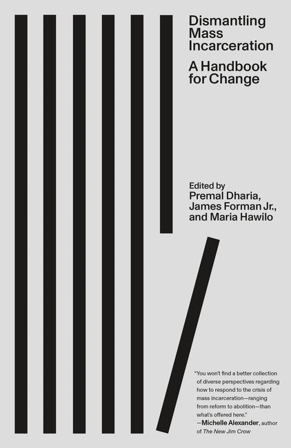 Book cover for Dismantling Mass Incarceration: A Handbook for Change