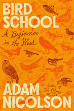 Book cover for Bird School: A Beginner in the Wood
