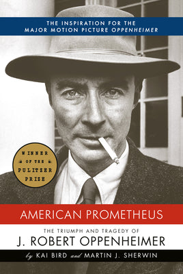 Book cover for American Prometheus: The Triumph and Tragedy of J. Robert Oppenheimer