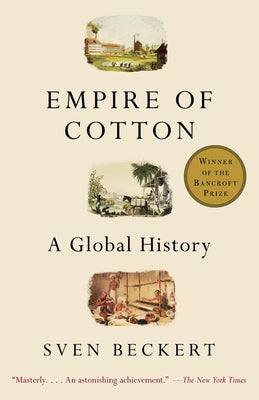 Book cover for Empire of Cotton: A Global History