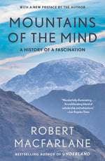 Book cover for Mountains of the Mind: A History of a Fascination