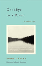 Book cover for Goodbye to a River: A Narrative
