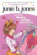 Book cover for Junie B. Jones and the Mushy Gushy Valentime
