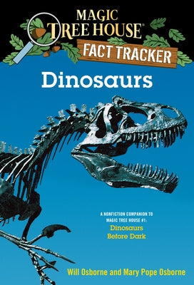 Book cover for Dinosaurs: A Nonfiction Companion to Magic Tree House #1: Dinosaurs Before Dark