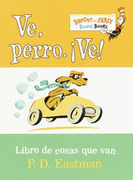 Book cover for Ve, Perro. Ve! (Go, Dog. Go! Spanish Edition)