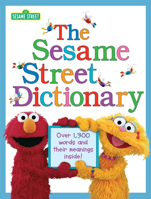 Book cover for Sesame Street Dictionary (Sesame Street): Over 1,300 Words and Their Meanings Inside!
