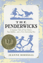 Book cover for The Penderwicks: A Summer Tale of Four Sisters, Two Rabbits, and a Very Interesting Boy