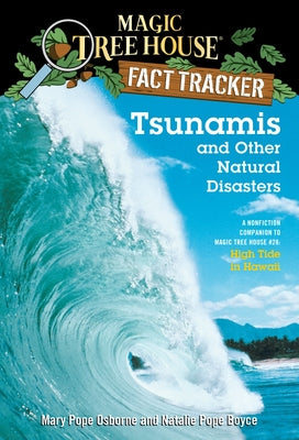 Book cover for Tsunamis and Other Natural Disasters: A Nonfiction Companion to Magic Tree House #28: High Tide in Hawaii