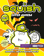Book cover for Squish: Super Amoeba