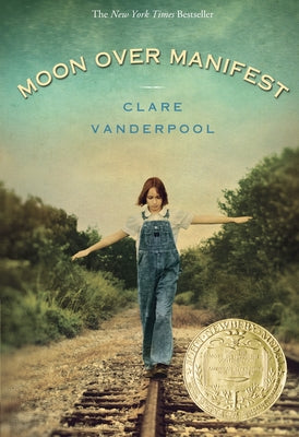Book cover for Moon Over Manifest: (Newbery Medal Winner)