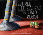 Book cover for Three Little Aliens and the Big Bad Robot