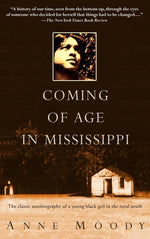 Book cover for Coming of Age in Mississippi: The Classic Autobiography of a Young Black Girl in the Rural South