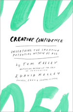 Book cover for Creative Confidence: Unleashing the Creative Potential Within Us All