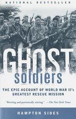 Book cover for Ghost Soldiers: The Epic Account of World War II's Greatest Rescue Mission