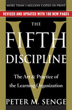 Book cover for The Fifth Discipline: The Art & Practice of the Learning Organization