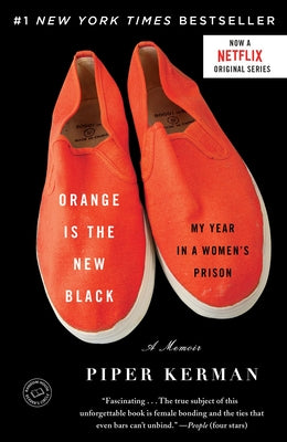 Book cover for Orange Is the New Black: My Year in a Women's Prison
