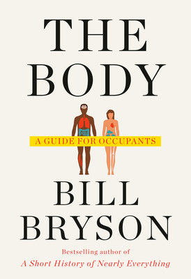 Book cover for The Body: A Guide for Occupants