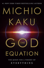 Book cover for The God Equation: The Quest for a Theory of Everything