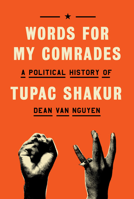 Book cover for Words for My Comrades: A Political History of Tupac Shakur