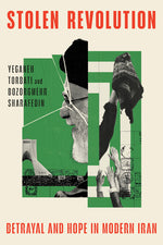 Book cover for Stolen Revolution: Betrayal and Hope in Modern Iran