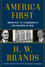 Book cover for America First: Roosevelt vs. Lindbergh in the Shadow of War