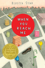 Book cover for When You Reach Me: (Newbery Medal Winner)