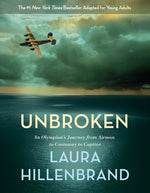 Book cover for Unbroken (the Young Adult Adaptation): An Olympian's Journey from Airman to Castaway to Captive