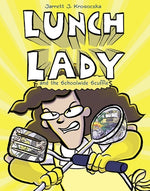 Book cover for Lunch Lady and the Schoolwide Scuffle