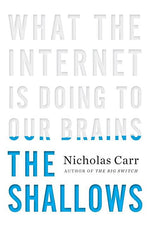 Book cover for The Shallows: What the Internet Is Doing to Our Brains
