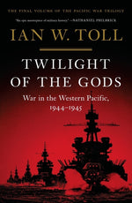 Book cover for Twilight of the Gods: War in the Western Pacific, 1944-1945