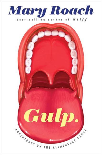 Book cover for Gulp: Adventures on the Alimentary Canal