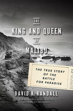 Book cover for King and Queen of Malibu: The True Story of the Battle for Paradise
