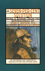 Book cover for Seven-Per-Cent Solution: Being a Reprint from the Reminiscences of John H. Watson, M.D.