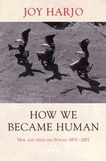 Book cover for How We Became Human: New and Selected Poems 1975-2002