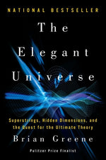 Book cover for The Elegant Universe: Superstrings, Hidden Dimensions, and the Quest for the Ultimate Theory