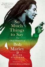 Book cover for So Much Things to Say: The Oral History of Bob Marley