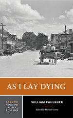 Book cover for As I Lay Dying: A Norton Critical Edition