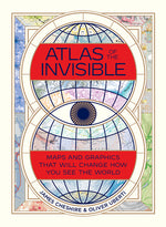 Book cover for Atlas of the Invisible: Maps and Graphics That Will Change How You See the World