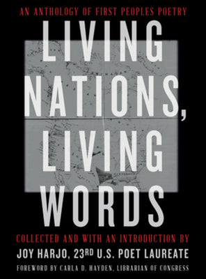 Book cover for Living Nations, Living Words: An Anthology of First Peoples Poetry