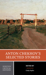 Book cover for Anton Chekhov's Selected Stories: A Norton Critical Edition