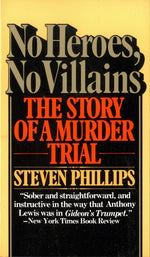 Book cover for No Heroes, No Villains: The Story of a Murder Trial