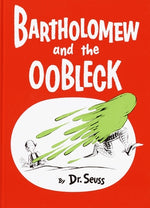 Book cover for Bartholomew and the Oobleck: (Caldecott Honor Book)