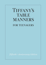 Book cover for Tiffany's Table Manners for Teenagers