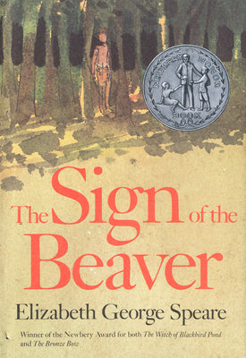 Book cover for The Sign of the Beaver: A Newbery Honor Award Winner