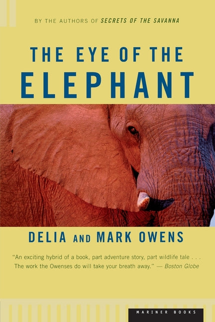 Book cover for Eye of the Elephant: An Epic Adventure in the African Wilderness