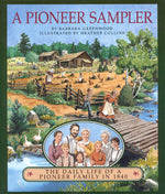Book cover for Pioneer Sampler: The Daily Life of a Pioneer Family in 1840